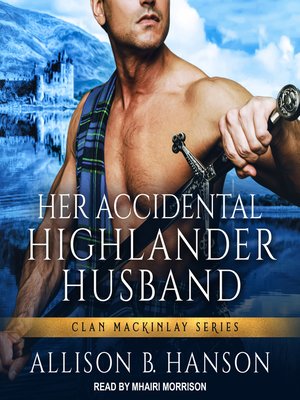 cover image of Her Accidental Highlander Husband